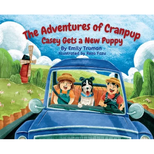 The Adventures of Cranpup - Casey Gets a New Puppy - Hardcover