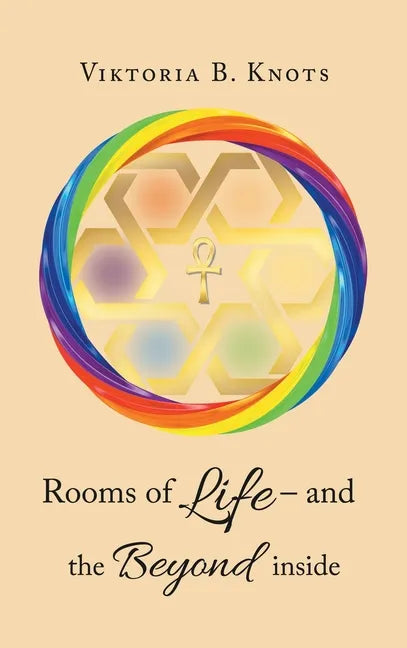 Rooms of Life - and the Beyond Inside - Hardcover