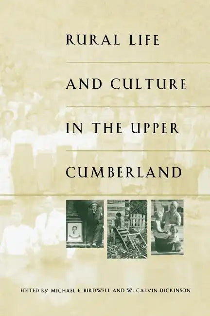 Rural Life and Culture in the Upper Cumberland - Paperback