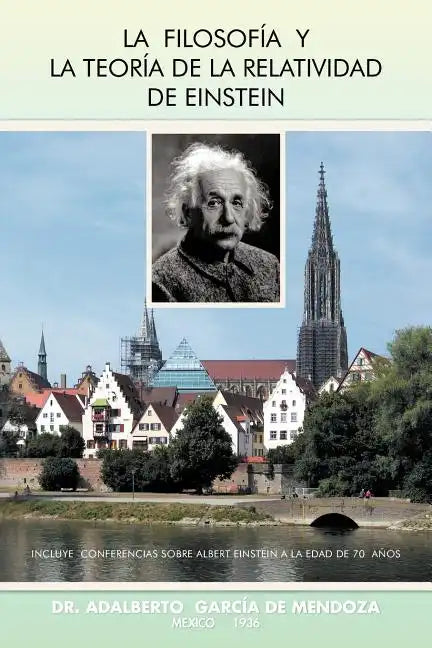 La Filosofia y La Teoria de La Relatividad de Einstein - Paperback