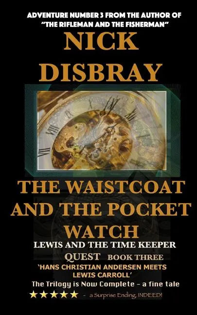 The Waistcoat And The Pocket Watch - Lewis And The Time Maker: Quest Book Three - Paperback