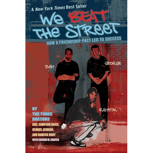 We Beat the Street: How a Friendship Pact Led to Success - Paperback