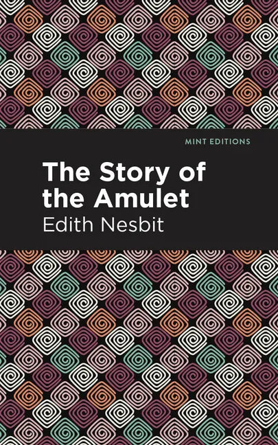 The Story of the Amulet - Paperback