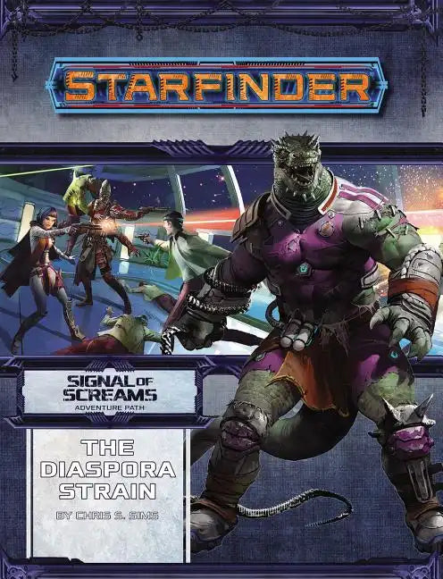 Starfinder Adventure Path: The Diaspora Strain (Signal of Screams 1 of 3) - Paperback