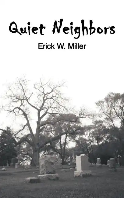 Quiet Neighbors - Hardcover