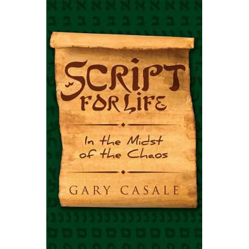 Script for Life: In the Midst of the Chaos - Paperback