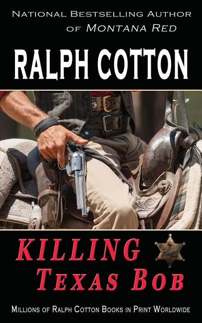 Killing Texas Bob - Paperback