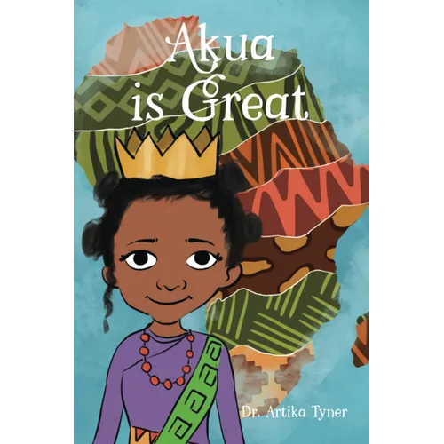 Akua Is Great - Library Binding