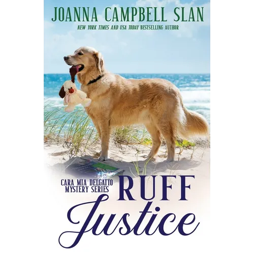 Ruff Justice: A Cozy Mystery with Heart--full of friendship, family, and fur babies! - Paperback