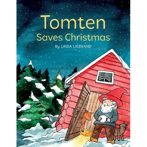 Tomten Saves Christmas: A Swedish Christmas tale - Paperback