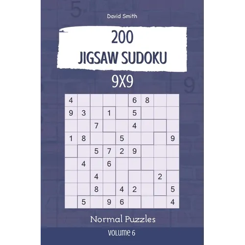 Jigsaw Sudoku - 200 Normal Puzzles 9x9 vol.6 - Paperback