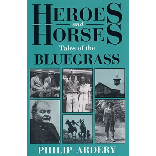Heroes and Horses: Tales of the Bluegrass - Paperback