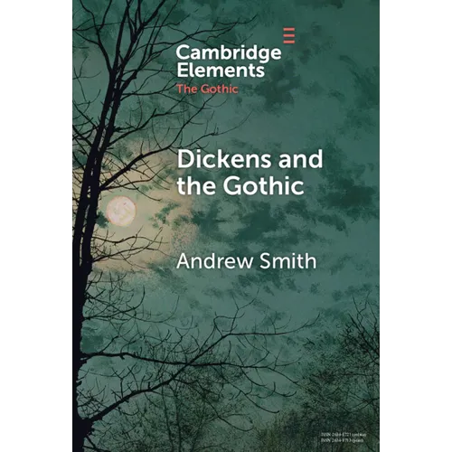 Dickens and the Gothic - Hardcover