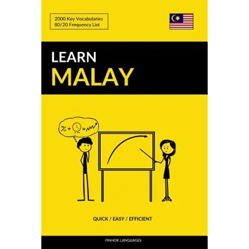 Learn Malay - Quick / Easy / Efficient: 2000 Key Vocabularies - Paperback