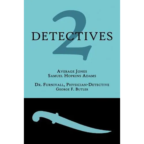 2 Detectives: Average Jones / Dr. Furnivall, Physician-Detective - Paperback