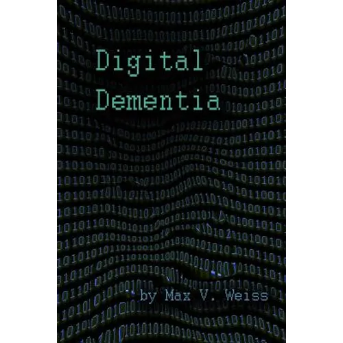 Digital Dementia - Paperback