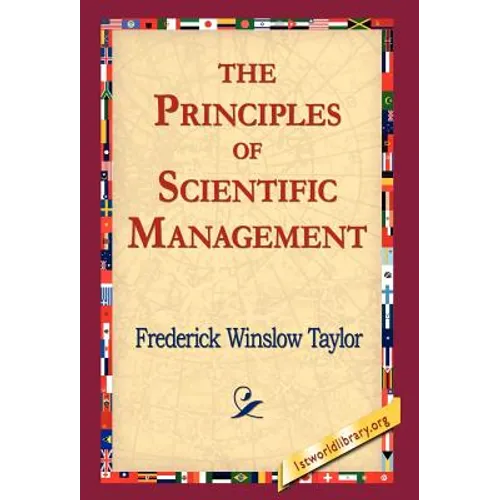 The Principles of Scientific Management - Hardcover