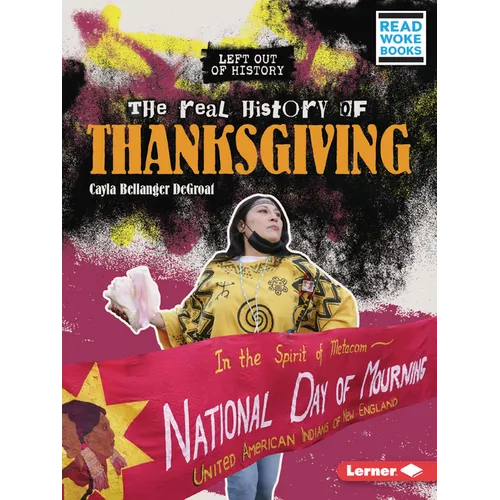 The Real History of Thanksgiving - Paperback