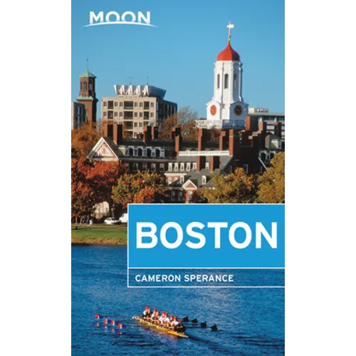 Moon Boston: Neighborhood Walks, Historic Highlights, Beloved Local Spots - Paperback