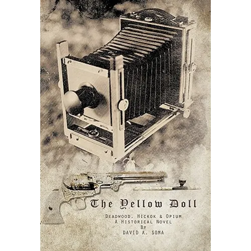 The Yellow Doll: Deadwood, Hickok, and Opium - Paperback