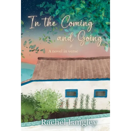 In the Coming and Going - Hardcover