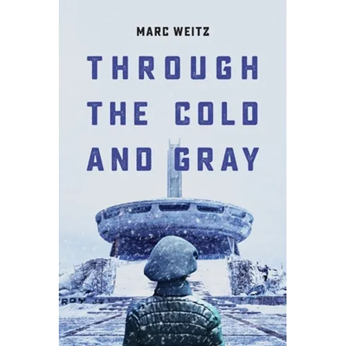 Through the Cold and Gray - Paperback