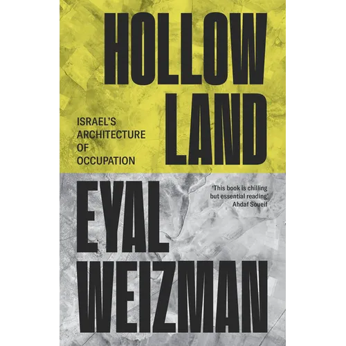 Hollow Land: Israel's Architecture of Occupation - Paperback