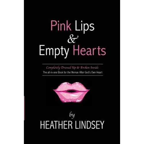 Pink Lips & Empty Hearts - Paperback