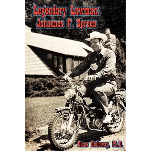 Legendary Lawman: Johannes F. Spreen - Paperback