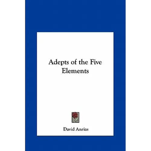 Adepts of the Five Elements - Hardcover