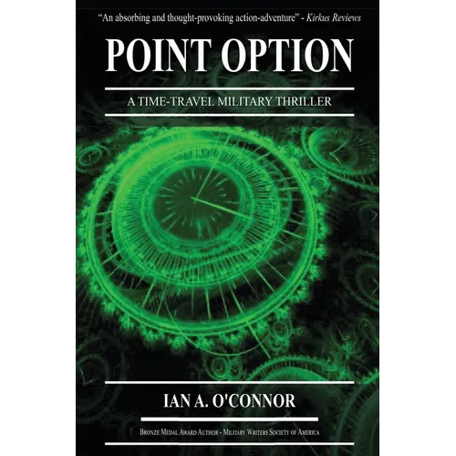 Point Option: A Time-Travel Military Thriller - Paperback