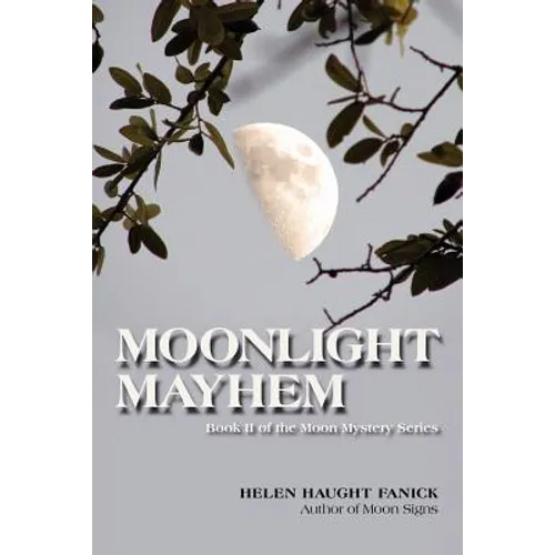 Moonlight Mayhem: Moon Mystery Series II - Paperback