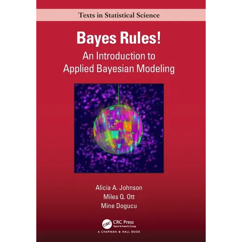 Bayes Rules!: An Introduction to Applied Bayesian Modeling - Paperback
