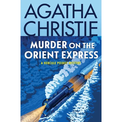 Murder on the Orient Express: A Hercule Poirot Mystery: The Official Authorized Edition - Paperback
