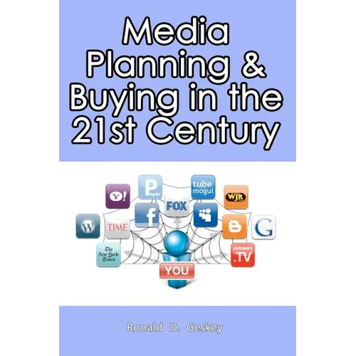 Media Planning & Buying In the 21st Century - Paperback