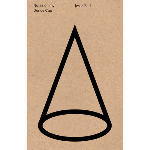 Notes on My Dunce Cap - Paperback