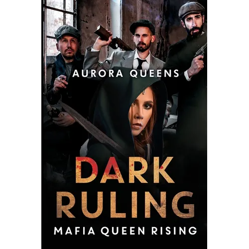 Dark Ruling: Mafia Queen Rising - Paperback