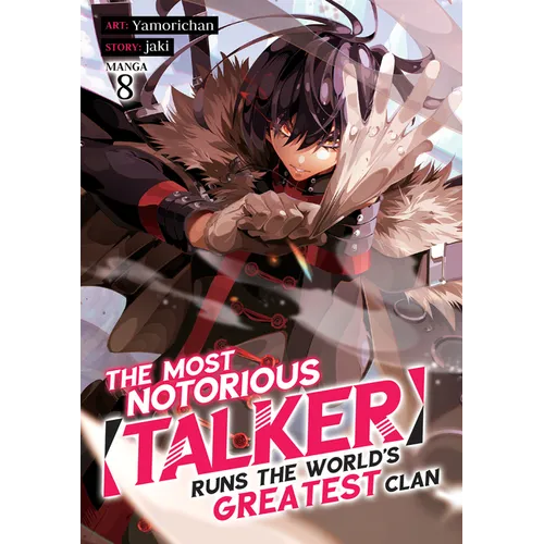 The Most Notorious "Talker" Runs the World's Greatest Clan (Manga) Vol. 8 - Paperback