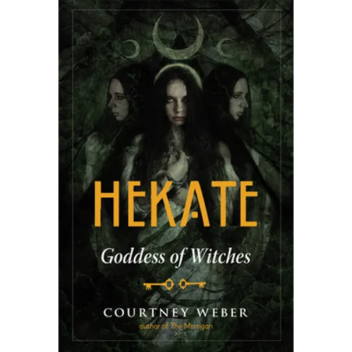 Hekate: Goddess of Witches - Paperback