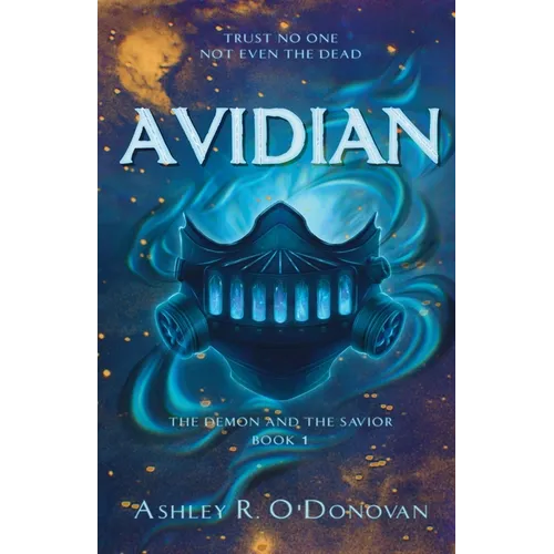 Avidian: The Demon and the Savior: Book One - Paperback