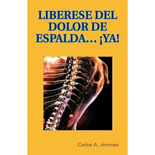 Liberese del Dolor de Espalda... YA! - Paperback