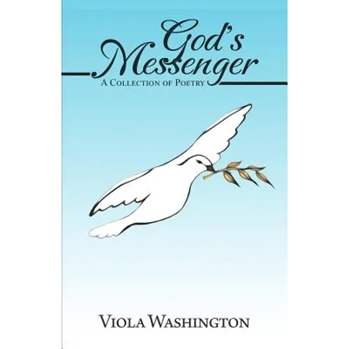 God's Messenger: A Collection of Poetry - Paperback
