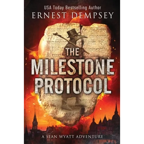 The Milestone Protocol: A Sean Wyatt Adventure - Paperback