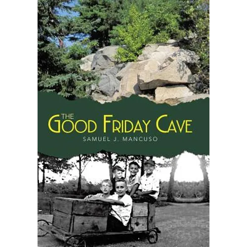 The Good Friday Cave - Hardcover