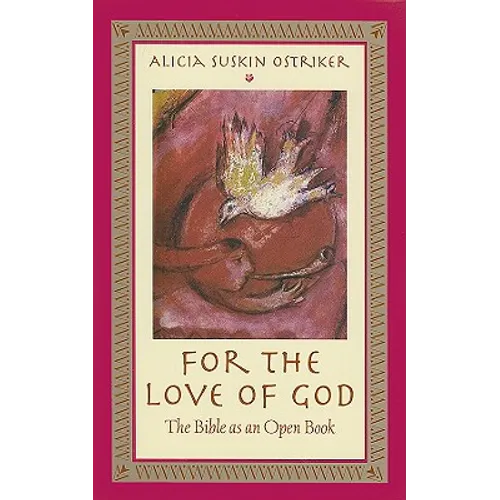 For the Love of God: The Bible as an Open Book - Paperback