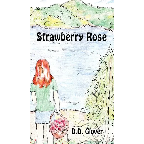 Strawberry Rose - Hardcover