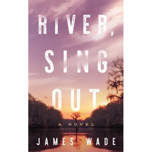 River, Sing Out - Hardcover