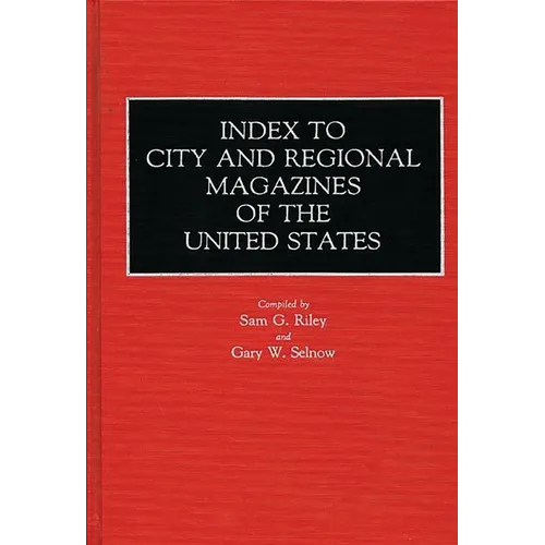Index to City and Regional Magazines of the United States - Hardcover