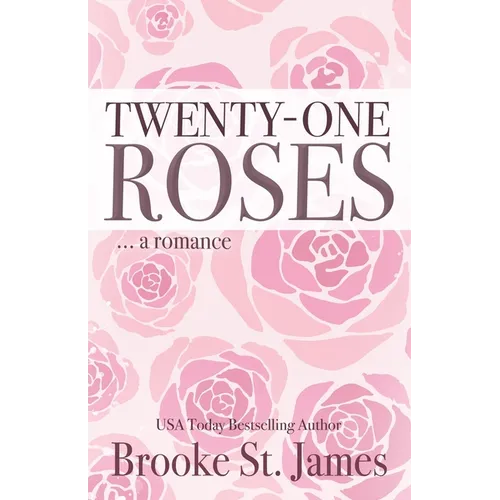 Twenty-One Roses: A Romance - Paperback