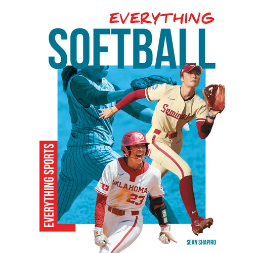 Everything Softball - Library Binding